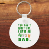 君が僕を怖がらせないのはアイルランドのパパだ キーホルダー (正面)
