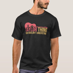 君が理解できないのはテイラーの事だ Tシャツ