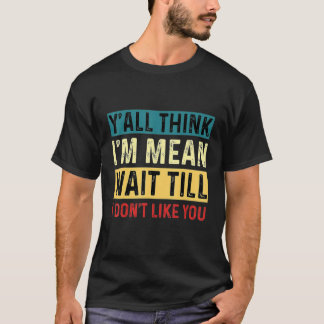 君が考え好きでなくなるまで待つしかない Tシャツ
