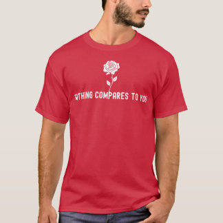 君と比べるものは無い Tシャツ