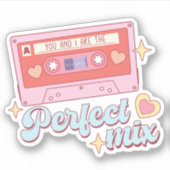 君と私は完璧なミックスValentine's Vinyl シール (正面)