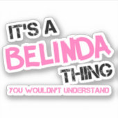 君には分からないことをベリンダに言いなさい シール (正面)