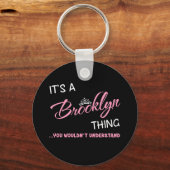 君には分からないようなブルックリンのものだ キーホルダー (正面)