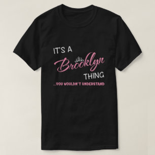 君には分からないブルックリンのことだ Tシャツ