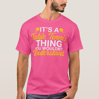 君には分からない卓球の話だ Tシャツ