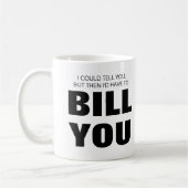 君に言えるけれど、君に請求しなきゃならない。 コーヒーマグカップ (左)