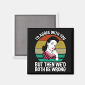 君に賛成だが二人とも間違っている マグネット (正面/裏面)