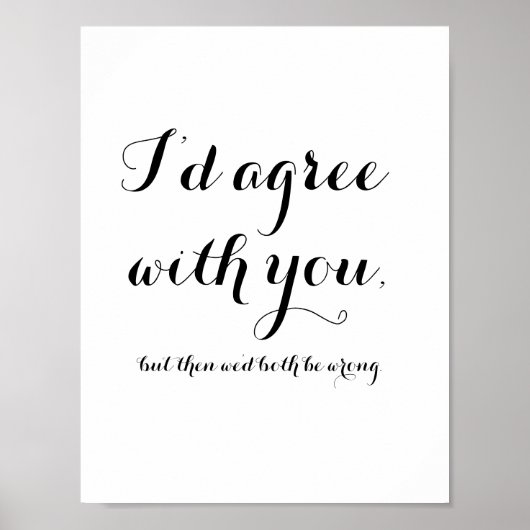 君に賛成だが、その後は二人とも間違っている。 ポスター (正面)