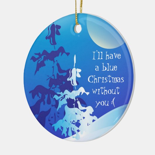 君のなしで青いクリスマスを過ごすカスタム セラミックオーナメント (左)