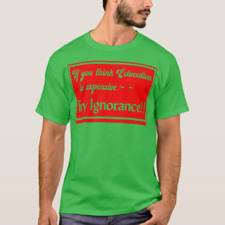 君のもし教考え育は金がかかる Tシャツ
