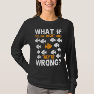 君のもし言う通り間違っている感動的 Tシャツ