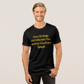 君のエネルギーが君の前に現話れ トライブレンドTシャツ (正面全面)
