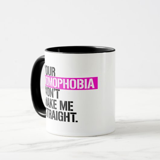 君のホモフォビアは私を真っすぐ理解させない マグカップ (正面左)