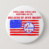 「君の人生が懸かっているように投票して…" 投票権PIN 缶バッジ (正面)