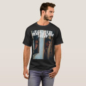君の友人より死んだ方がましだ Tシャツ (正面フル)