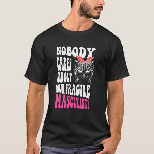 君の壊気にれやすい男性について誰も知らない Tシャツ (正面)