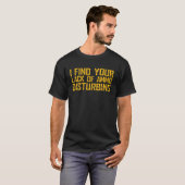 君の弾薬の不足は憂慮すべし Tシャツ (正面フル)