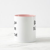 君の得ポリアンナを後ろに座らせろ。 マグカップ (中央)