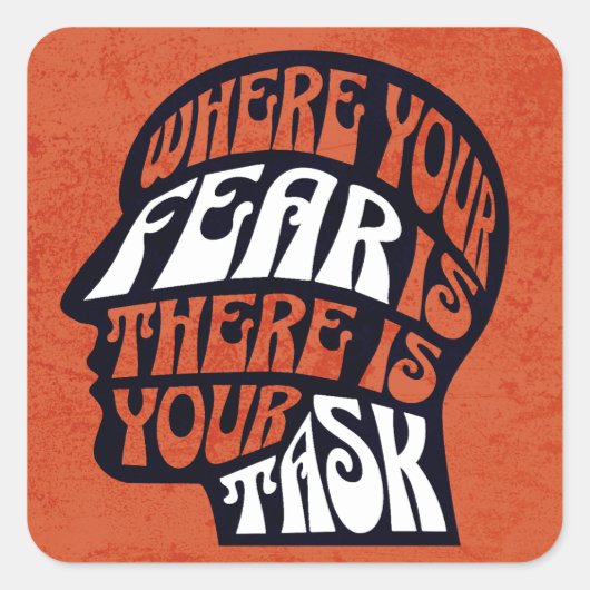 君の恐れがある所に仕事がある スクエアシール (正面)