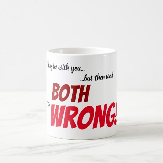 君の意見に賛成だ… コーヒーマグカップ (中央)