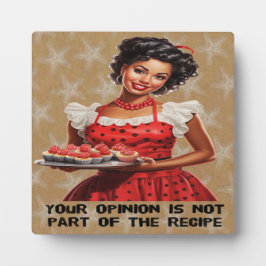 君の意見はレシピの一部ではない フォトプラーク