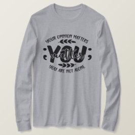 君の意見は独りではないことが大事だ Tシャツ