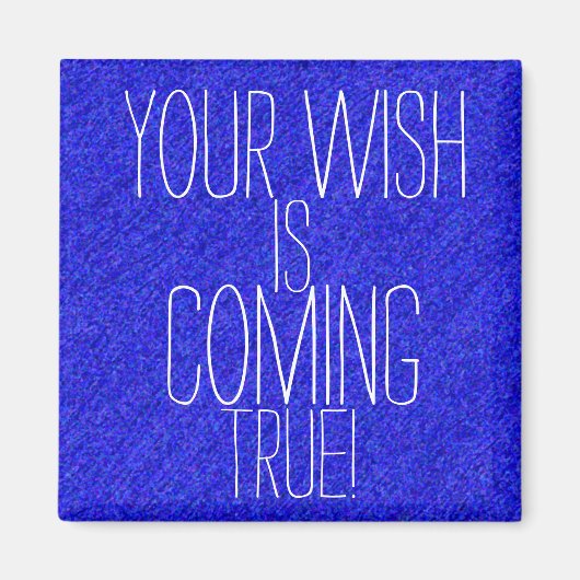 君の望みは来本当の結果前向きだ マグネット (正面)