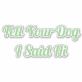 君の犬に挨拶した シール (正面)