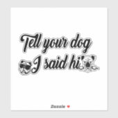 君の犬に挨拶した シール (シート)