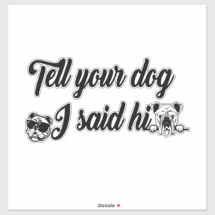 君の犬に挨拶した シール