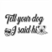 君の犬に挨拶した シール (正面)