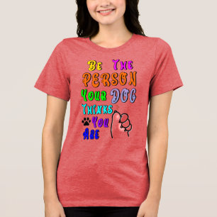 君の犬は考え親切だ トライブレンドTシャツ