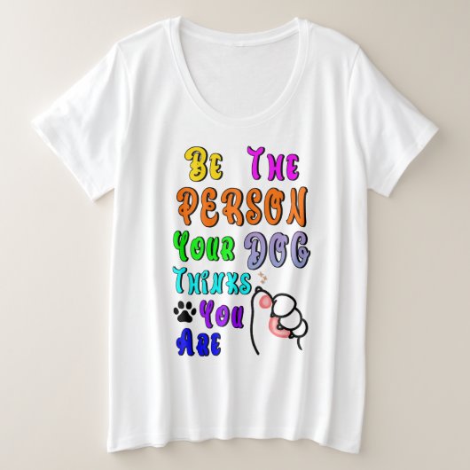 君の犬は考え親切だ プラスサイズTシャツ (デザイン正面)