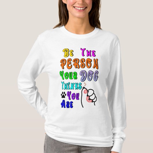 君の犬は考え親切だ Tシャツ (正面)