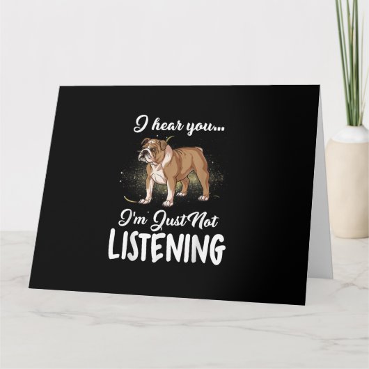 君の英語のブルドッグ聞ギフトは聞こえない カード (正面)