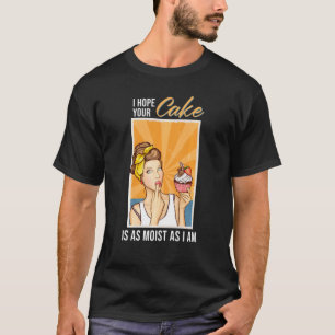 君の菓子がカップケーキと同じようにしっとりおもしろいたい Tシャツ