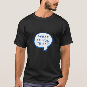 君の言うことは考え皮肉だ Tシャツ