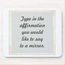 君の鏡デザインの肯定 マウスパッド