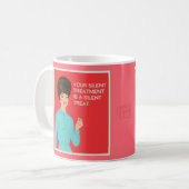 君の静かトリートメントは楽静かしい。 コーヒーマグカップ (正面左)