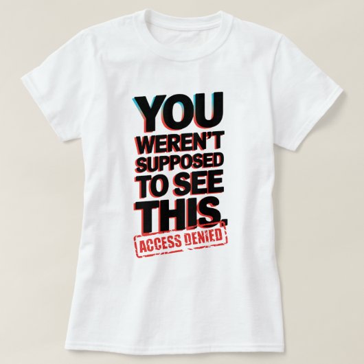 君はこれを見るはずではなかった Tシャツ (デザイン正面)