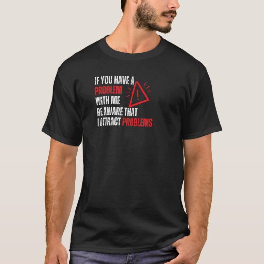 君はもし僕に問題がある Tシャツ (正面)