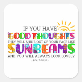 君はもし彼らが輝く良い考えを持っている スクエアシール