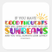 君はもし彼らが輝く良い考えを持っている スクエアシール (正面)