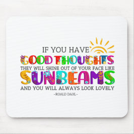 君はもし彼らが輝く良い考えを持っている マウスパッド