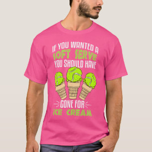 君はもし柔らかいテニスが欲しかった Tシャツ