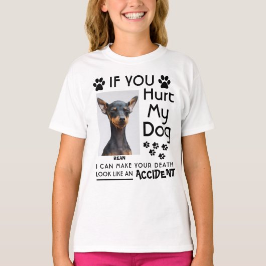 君はもし犬を傷つけたから死ぬ犬は足を引くことができる Tシャツ (正面)