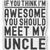 君はもし考え私の叔父に会う素晴らしべきである シール (正面)