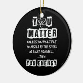 君はエネルギー物理学おもしろい学を問う セラミックオーナメント (左)