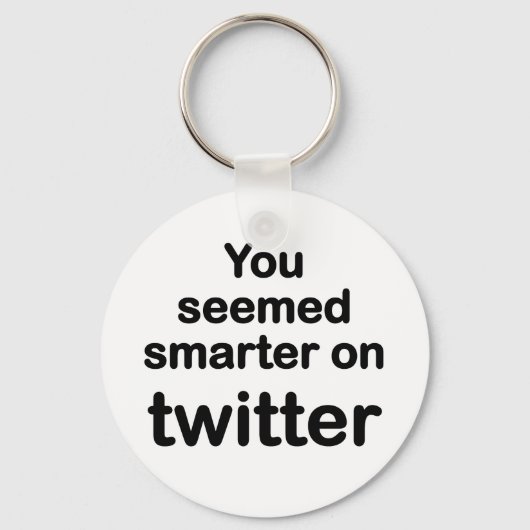 君はツイッター頭が切れるに見えた キーホルダー (正面)