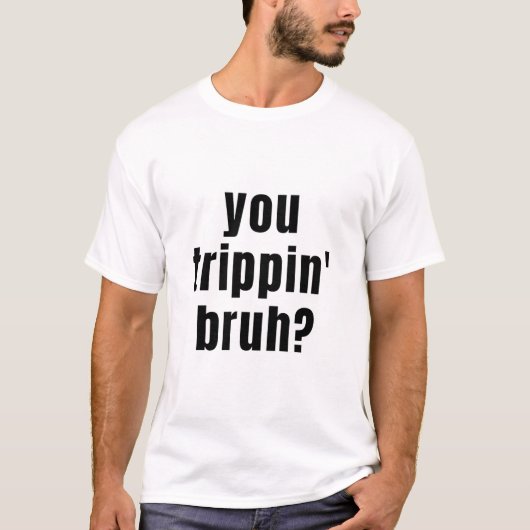 君はトリピン・ブラか？T- Tシャツ (正面)